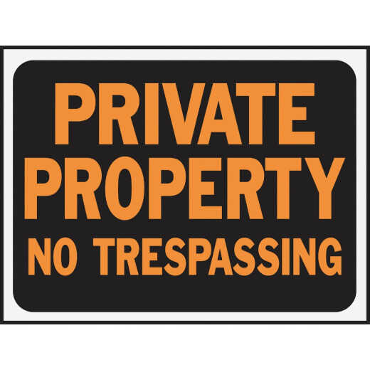 Hy-Ko 9x12 Plastic Sign, Private Property No Trespassing